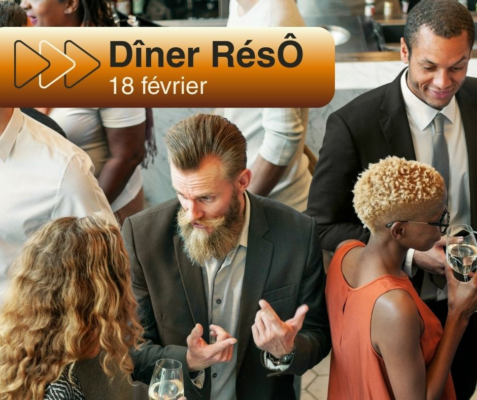 Dîner RésÔ | 18 février