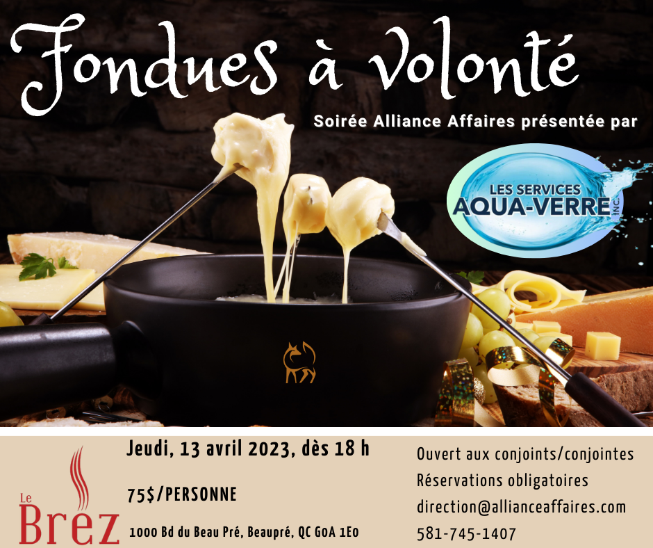 Présentée par Les services Aqua-Verre Inc.  vous êtes invité(e) à la soirée FONDUES À VOLONTÉ au restaurant Le Brez!